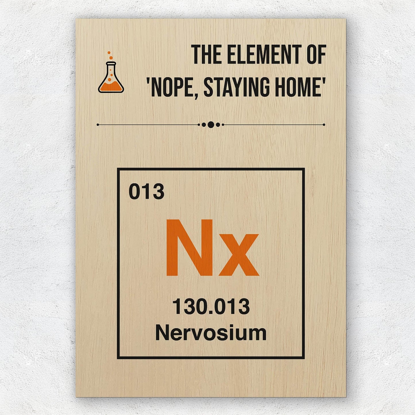 Element of Nope Staying Home