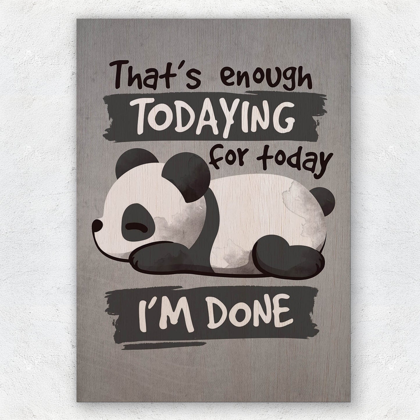 Enough Todaying Panda