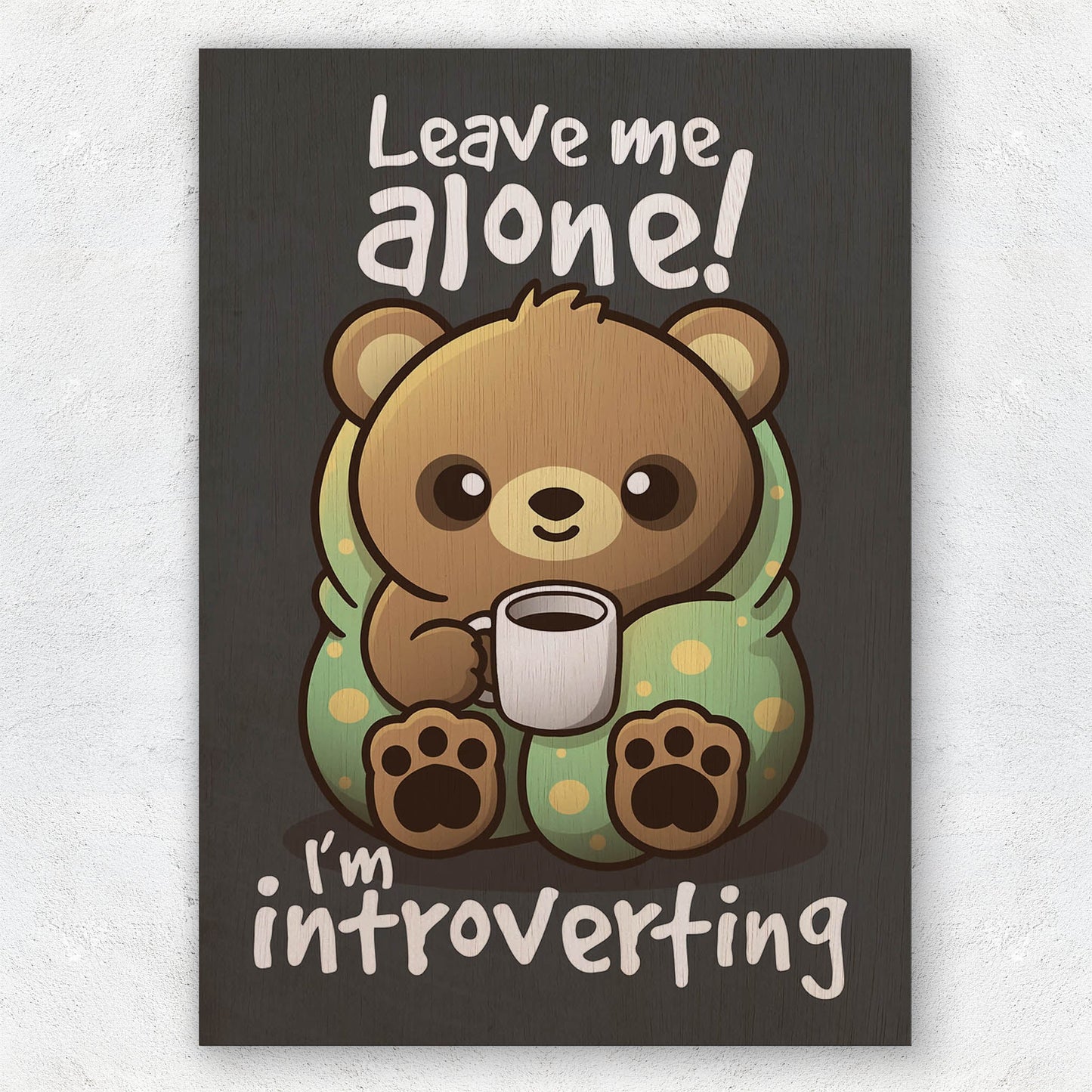 Introvert Bear
