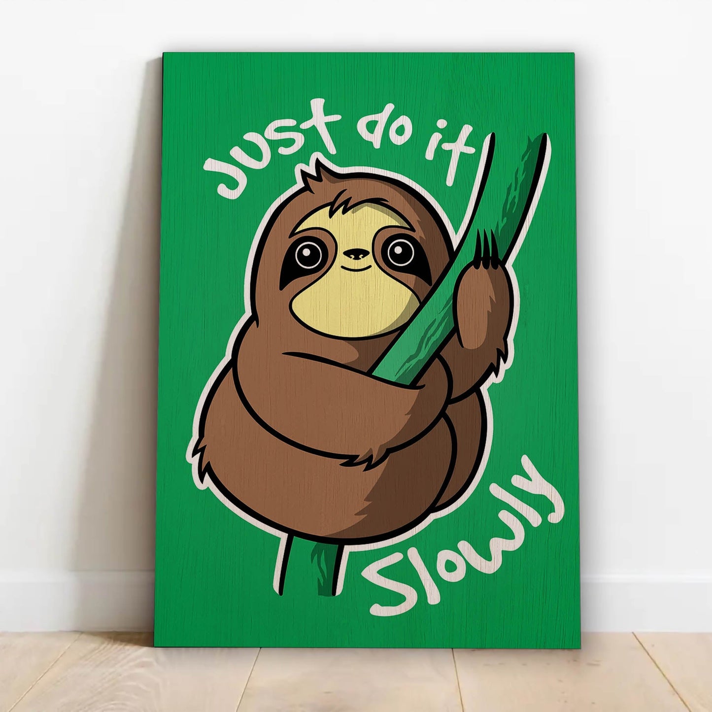 Just Do It Slowly